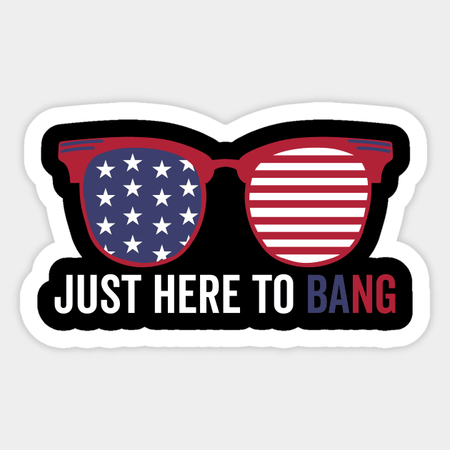 Just here to bang Sticker by Tetsue